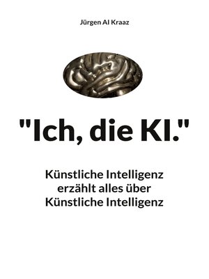 cover image of "Ich, die KI."